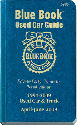 Kelley Blue Book April - June 2009 Used Car Guide - 