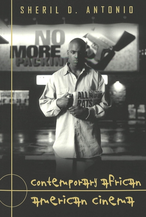 Contemporary African American Cinema - Sheril D. Antonio