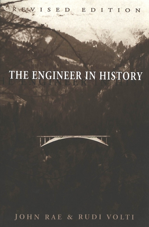 The Engineer in History - John Rae, Rudi R. Volti