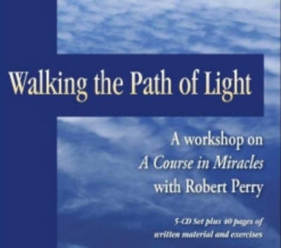 Walking the Path of Light - Robert Perry