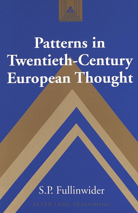 Patterns in Twentieth-century European Thought - S. P. Fullinwider