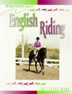 "Horse Illustrated" Guide to English Riding - Leslie Ward
