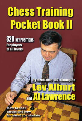 Chess Training Pocket Book II - Lev Alburt, Al Lawrence