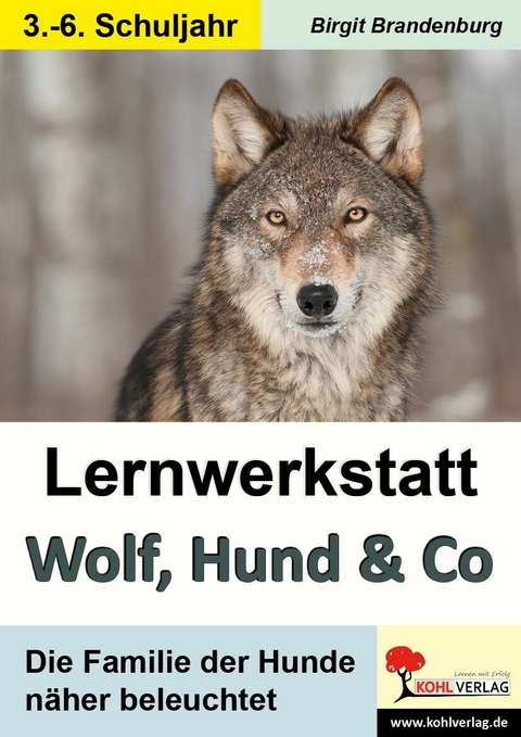 Lernwerkstatt Wolf, Hund & Co -  Birgit Brandenburg
