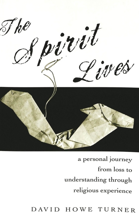 The Spirit Lives - David Howe Turner