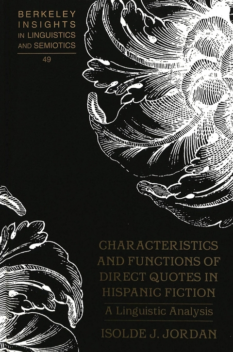 Characteristics and Functions of Direct Quotes in Hispanic Fiction - Isolde J. Jordan