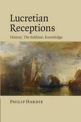 Lucretian Receptions - Philip Hardie