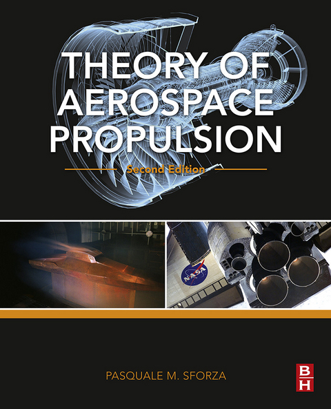 Theory of Aerospace Propulsion -  Pasquale M. Sforza