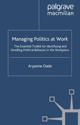 Managing Politics at Work -  Aryanne Oade