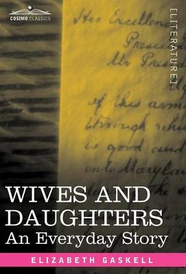 Wives and Daughters - Elizabeth Cleghorn Gaskell