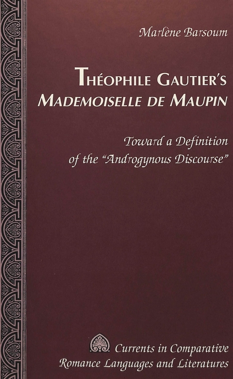 Theophile Gautier's Mademoiselle de Maupin - Marlene Barsoum