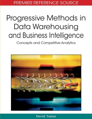 Progressive Methods in Data Warehousing and Business Intelligence - 