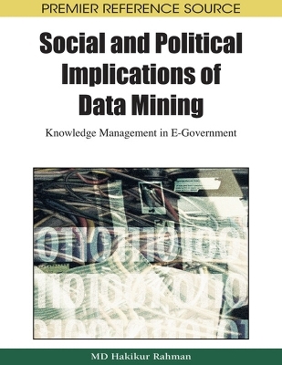 Social and Political Implications of Data Mining - Hakikur Rahman