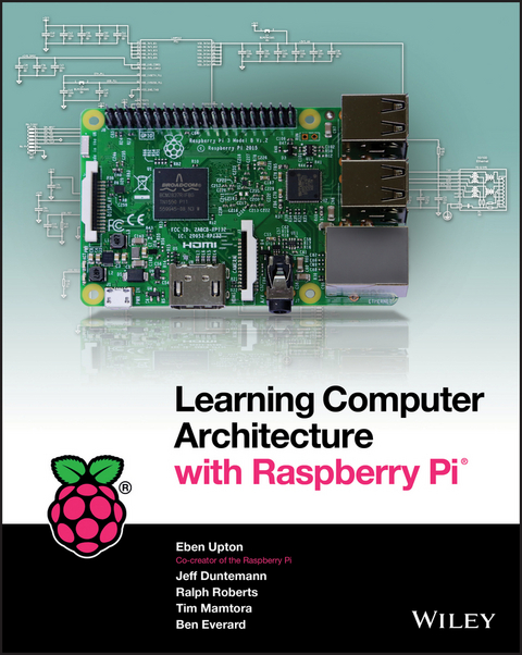 Learning Computer Architecture with Raspberry Pi -  Jeff Duntemann,  Eben Upton