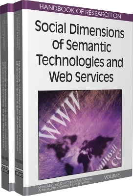 Handbook of Research on Social Dimensions of Semantic Technologies and Web Services - 