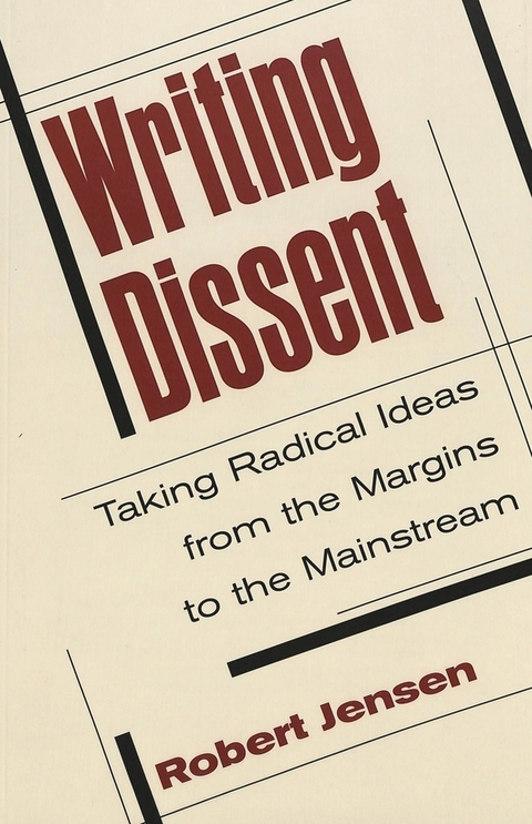 Writing Dissent - Robert Jensen