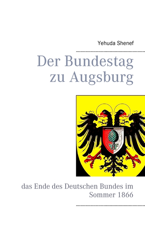 Der Bundestag zu Augsburg - Yehuda Shenef