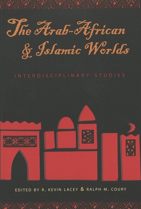 The Arab-African and Islamic Worlds - 