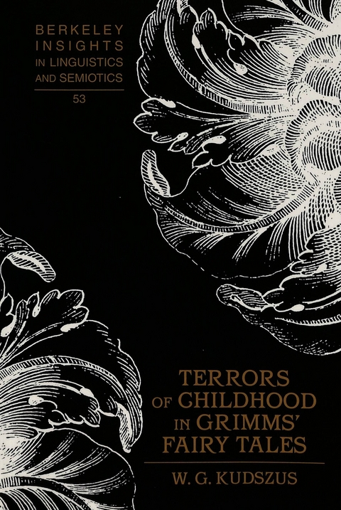 Terrors of Childhood in Grimms' Fairy Tales - W.G. Kudszus