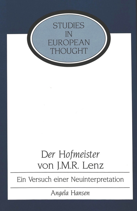 Der Hofmeister von J. M. R. Lenz - Angela L. Hansen