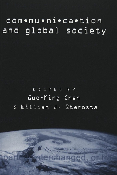 Communication and Global Society - Guo-Ming Chen, William J. Starosta