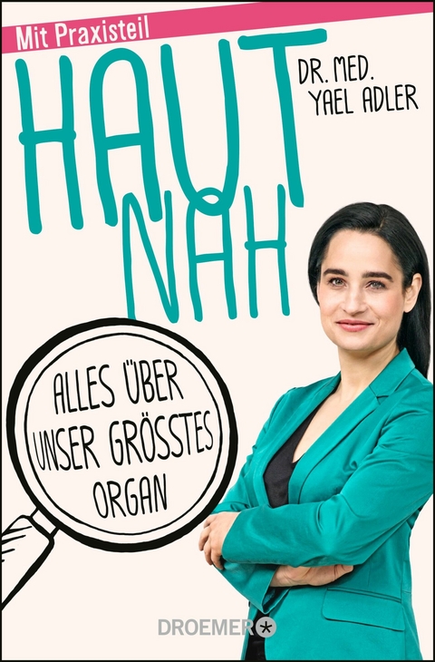 Haut nah -  Dr. med. Yael Adler