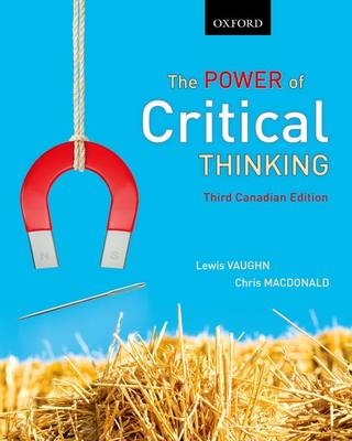 The Power of Critical Thinking - Lewis Vaughn, Chris Macdonald