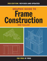 Graphic Guide to Frame Construction - Rob Thallon