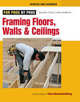 Framing Floors, Walls, and Ceilings: Updated and Expanded - 