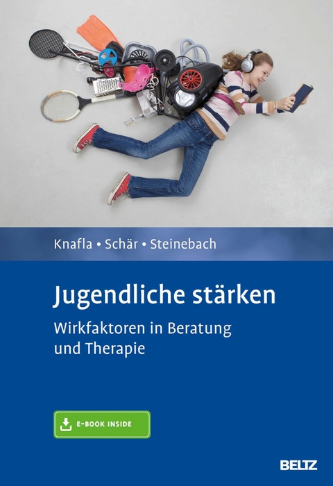 Jugendliche stärken -  Imke Knafla,  Marcel Schär,  Christoph Steinebach