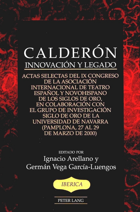 Calderon -  Asociaciaon Internacional de Teatro Espaanol y Novohispano de los Siglos de Oro. Congreso