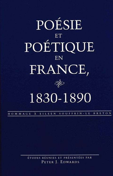 Poesie et Poetique en France, 1830-1890 - 