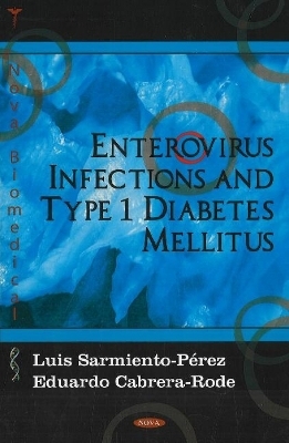 Enterovirus Infections & Type 1 Diabetes Mellitus - Luis Sarmiento - Pérez