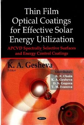 Thin Film Optical Coatings for Effective Solar Energy Utilization - K a Gesheva