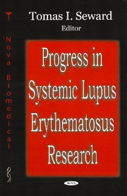Progress in Systemic Lupus Erythematosus Research - 