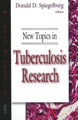 New Topics in Tuberculosis Research - 