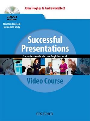 Successful Presentations - Professor John Hughes, Andrew Mallett