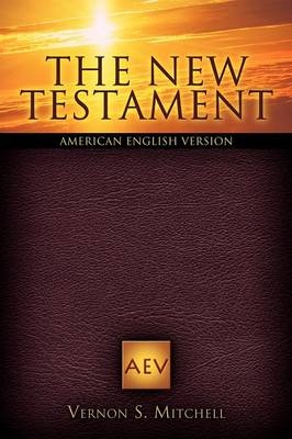 The New Testament - Vernon S Mitchell