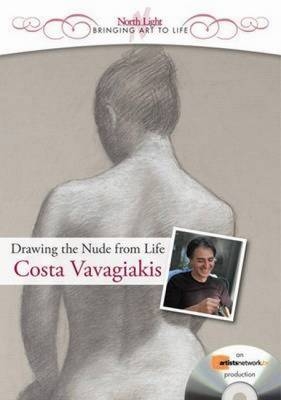 Drawing the Nude from Life - Costa Vavagiakis