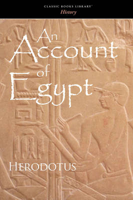 An Account of Egypt -  Herodotus