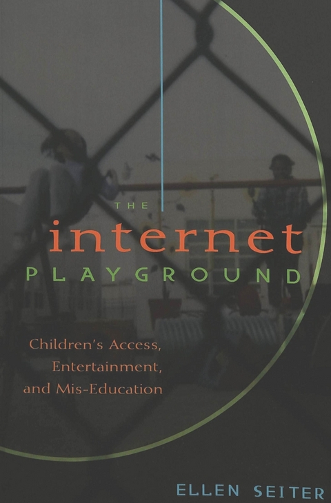 Internet Playground - Ellen Seiter
