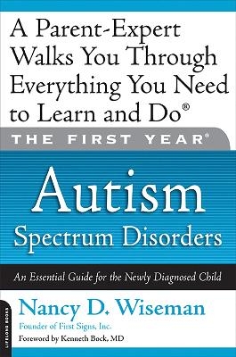 The First Year: Autism Spectrum Disorders - Nancy Wiseman