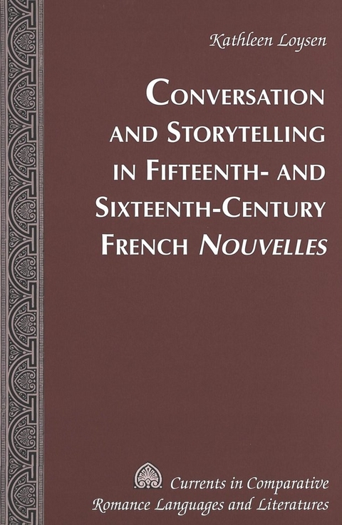 Conversations and Storytelling in 15th-16th-century French Nouvelles - Kathleen Loysen