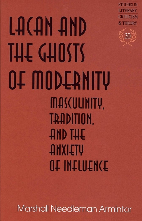 Lacan and the Ghosts of Modernity - Marshall Needleman Armintor