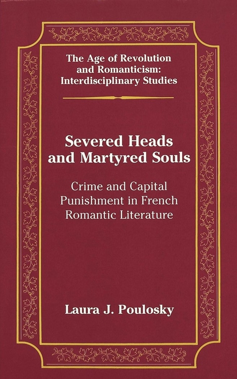 Severed Heads and Martyred Souls - Laura J. Poulosky