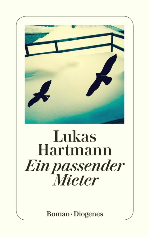 Ein passender Mieter -  Lukas Hartmann