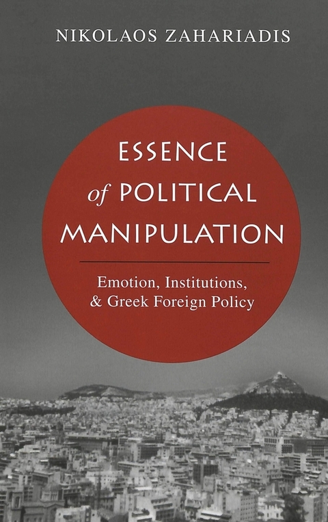 Essence of Political Manipulation - Nikolaos Zahariadis