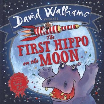 The First Hippo on the Moon - David Walliams