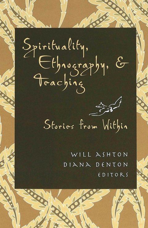 Spirituality, Ethnography, and Teaching - 