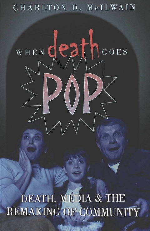 When Death Goes Pop - Charlton D. McIlwain